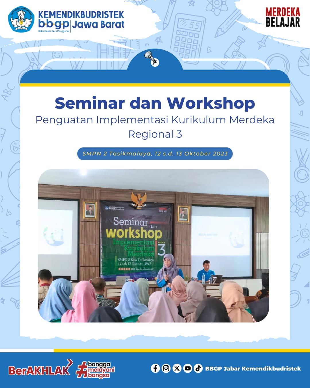 Seminar dan Workshop Penguatan Implementasi Kurikulum Merdeka Regional 3
