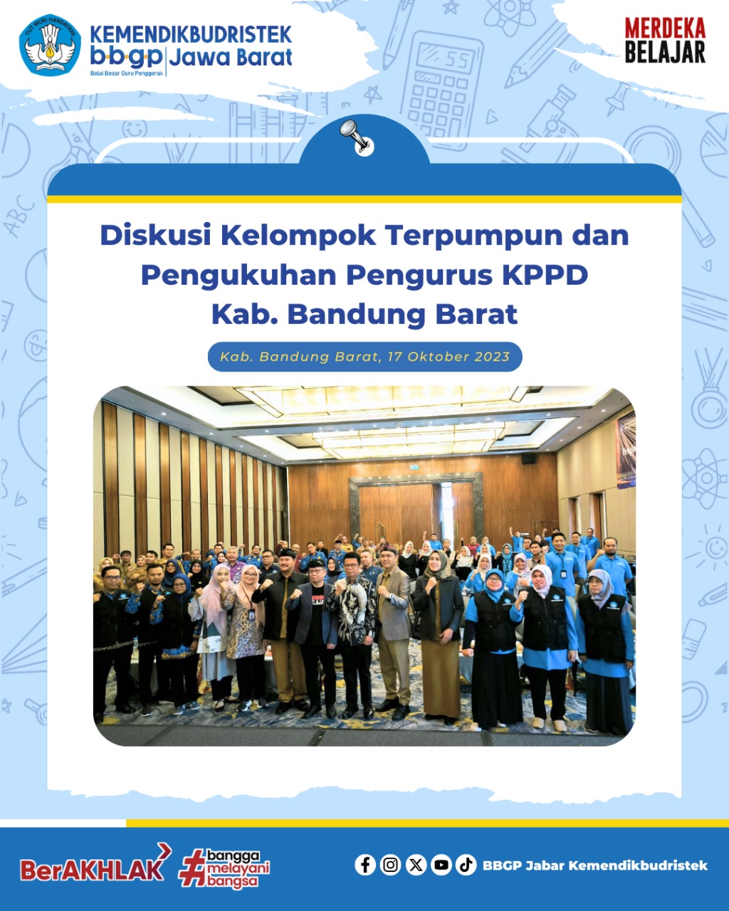 Diskusi Kelompok Terpumpun dan Pengukuhan Pengurus KPPD Kabupaten Bandung Barat: Merdeka Belajar adalah Merdeka Berpikir