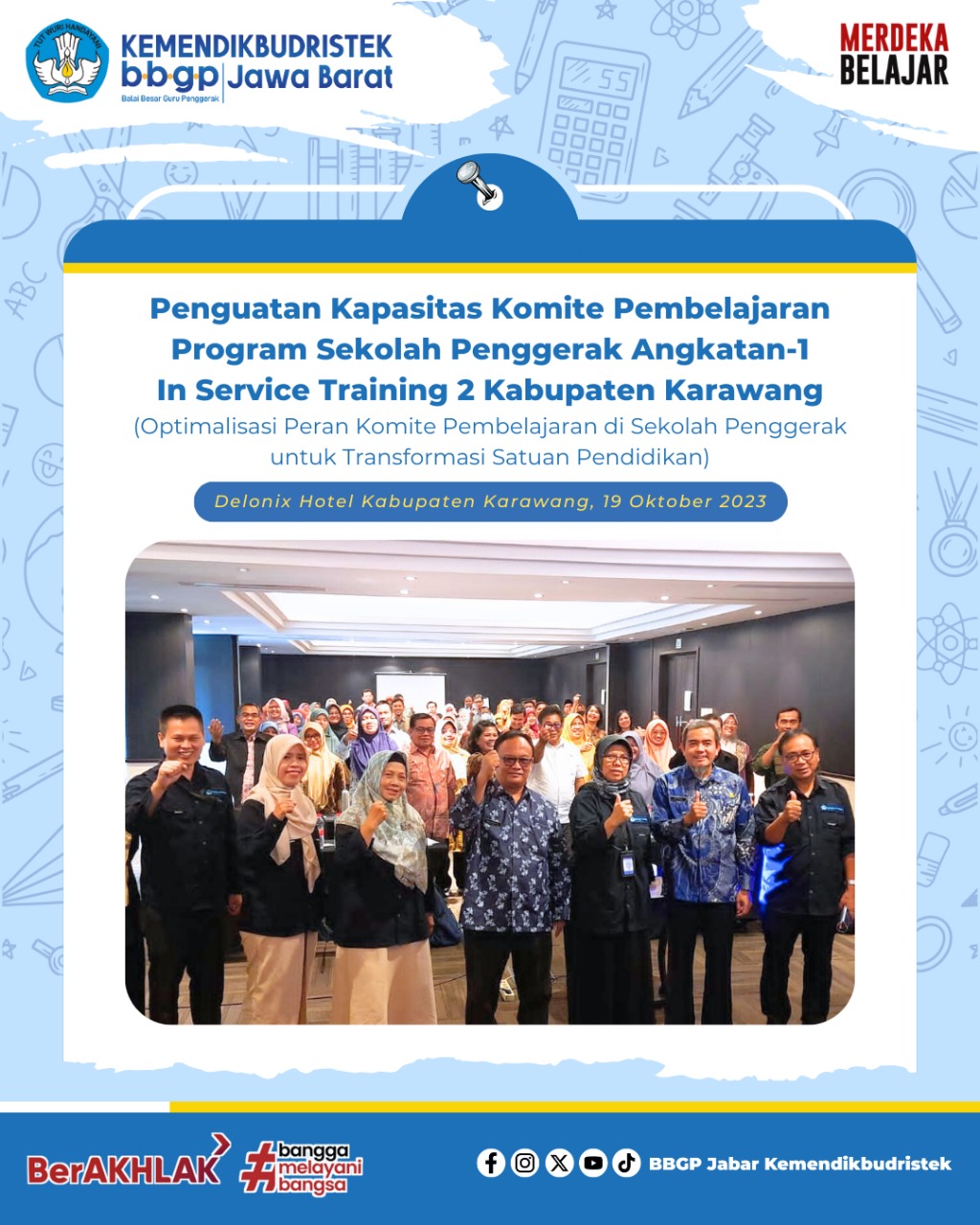 Penguatan Kapasitas Komite Pembelajaran Program Sekolah Penggerak Angkatan-1 In Service Training 2 Kabupaten Karawang (Optimalisasi Peran Komite Pembelajaran di Sekolah Penggerak untuk Transformasi Satuan Pendidikan)