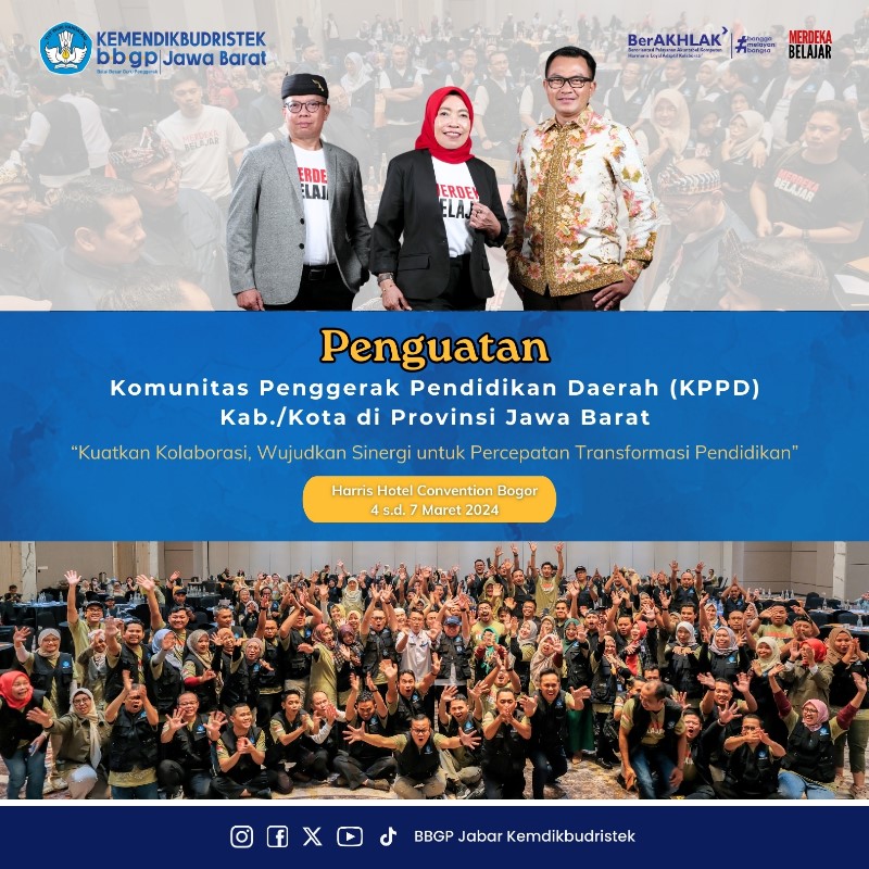 Penguatan KPPD Jabar: “Kuatkan Kolaborasi, Wujudkan Sinergi untuk Percepatan Transformasi Pendidikan”